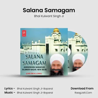 Salana Samagam Gurudwara (Nanaksar New Delhi) - Bhai Kulwant Singh Ji