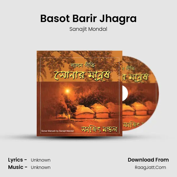 Basot Barir Jhagra MP3 Song by Sanajit Mondal Cover