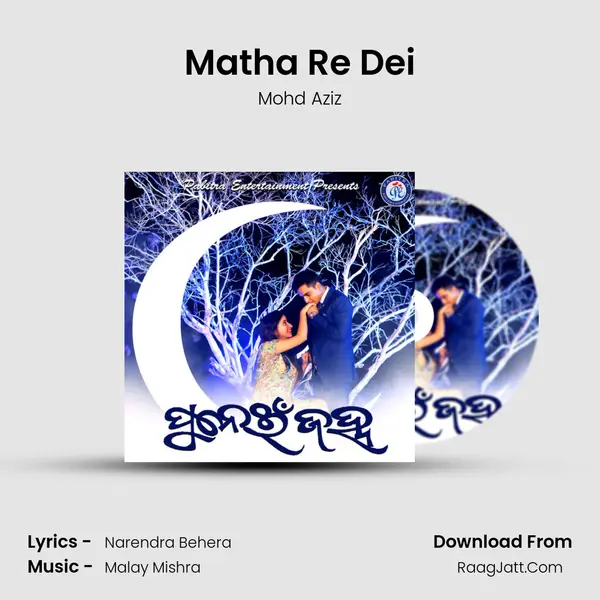 Matha Re Dei MP3 Song by Mohd Aziz Cover