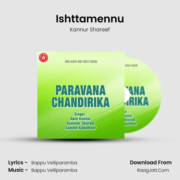 Ishttamennu MP3 Song by Kannur Shareef Cover