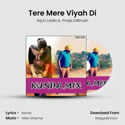 Tere Mere Viyah Di MP3 Song by Arjun Ladla Cover