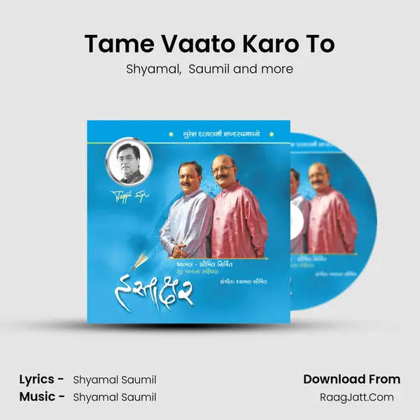 Tame Vaato Karo To MP3 Song by Shyamal Cover