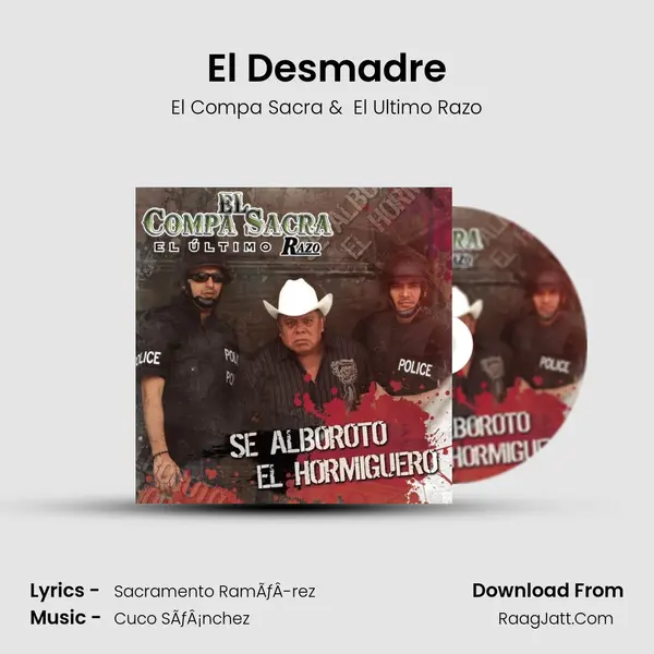 El Desmadre MP3 Song by El Compa Sacra Cover