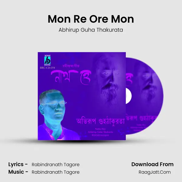 Mon Re Ore Mon MP3 Song by Abhirup Guha Thakurata Cover