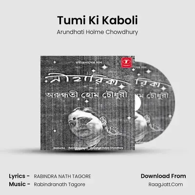 Tumi Ki Kaboli MP3 Song by Arundhati Holme Chowdhury Cover