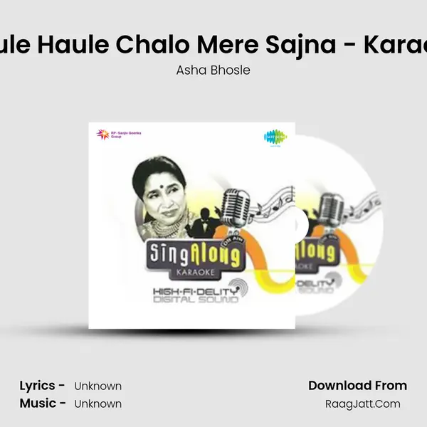 Haule Haule Chalo Mere Sajna - Karaoke MP3 Song by Asha Bhosle Cover