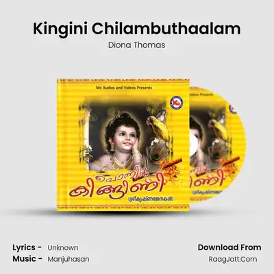 Kingini Chilambuthaalam MP3 Song by Diona Thomas Cover