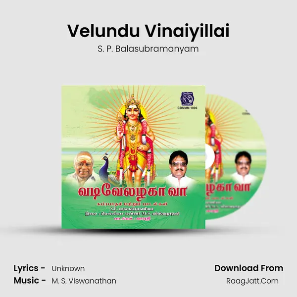 Velundu Vinaiyillai MP3 Song by S. P. Balasubramanyam Cover