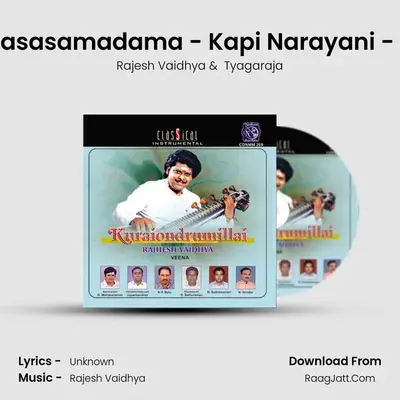 Sarasasamadama - Kapi Narayani - Adi(Live) MP3 Song by Rajesh Vaidhya Cover