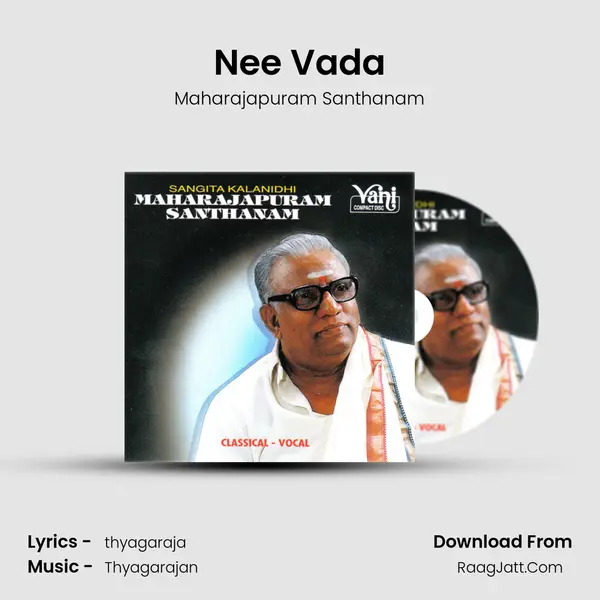 Nee Vada MP3 Song by Maharajapuram Santhanam Cover