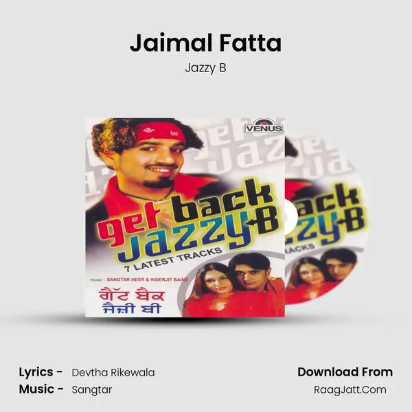 Jaimal Fatta MP3 Song by Jazzy B Cover