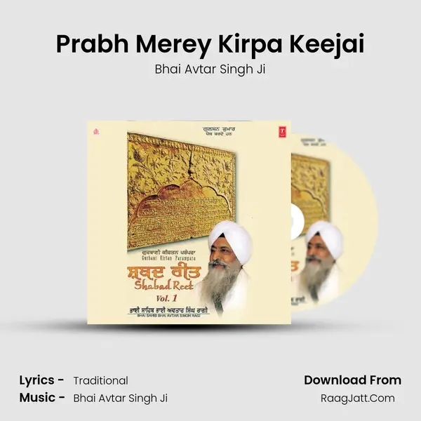 Prabh Merey Kirpa Keejai MP3 Song by Bhai Avtar Singh Ji Cover