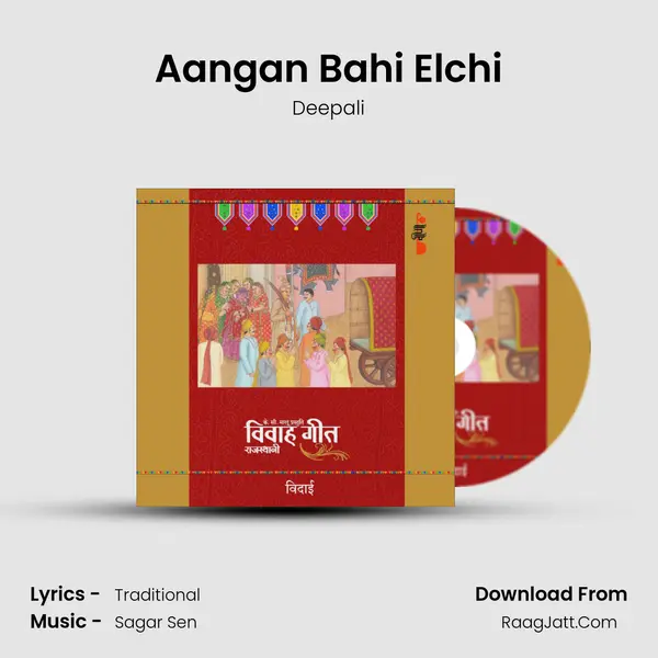 Aangan Bahi Elchi MP3 Song by Deepali Cover