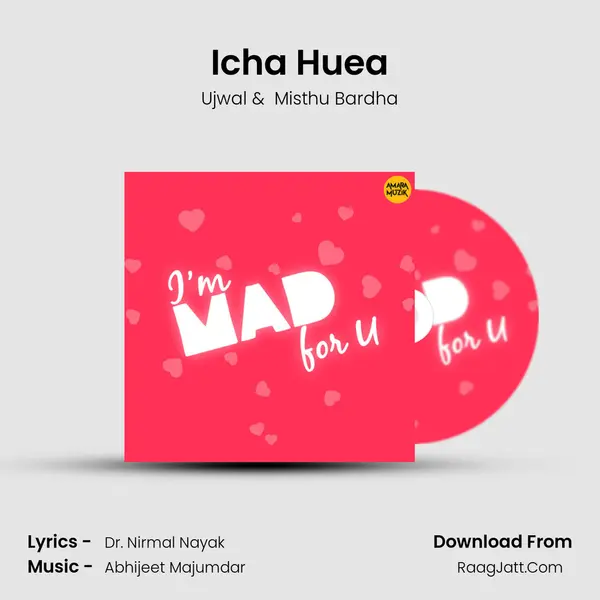 Icha Huea MP3 Song by Ujwal Cover