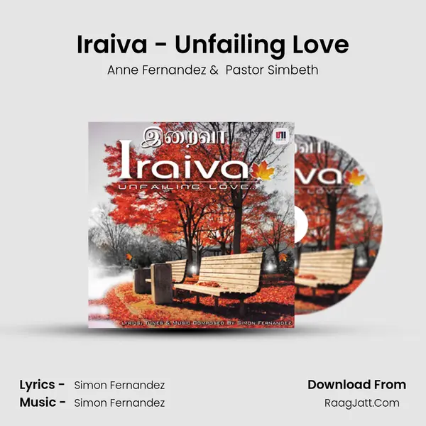 Iraiva - Unfailing Love MP3 Song by Anne Fernandez Cover
