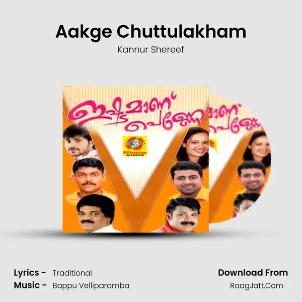 Aakge Chuttulakham MP3 Song by Kannur Shereef Cover