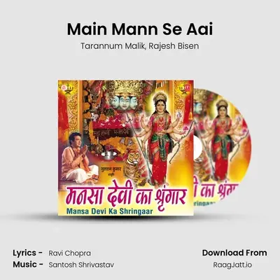 Main Mann Se Aai MP3 Song by Tarannum Malik Cover