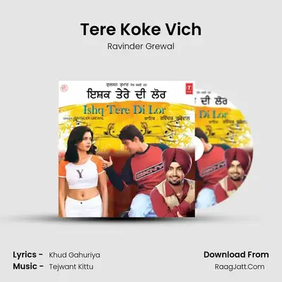 Tere Koke Vich MP3 Song by Ravinder Grewal Cover