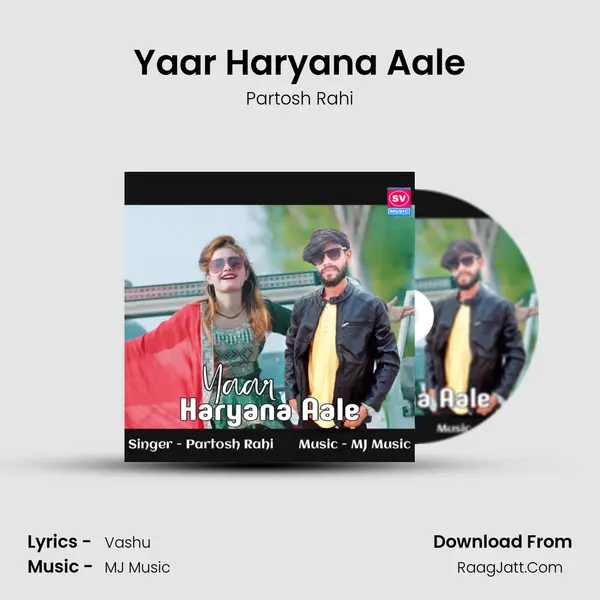 Yaar Haryana Aale MP3 Song by Partosh Rahi Cover