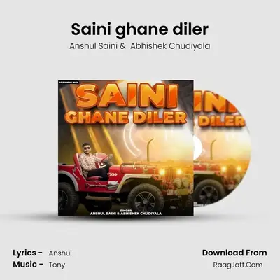 Saini ghane diler mp3 song