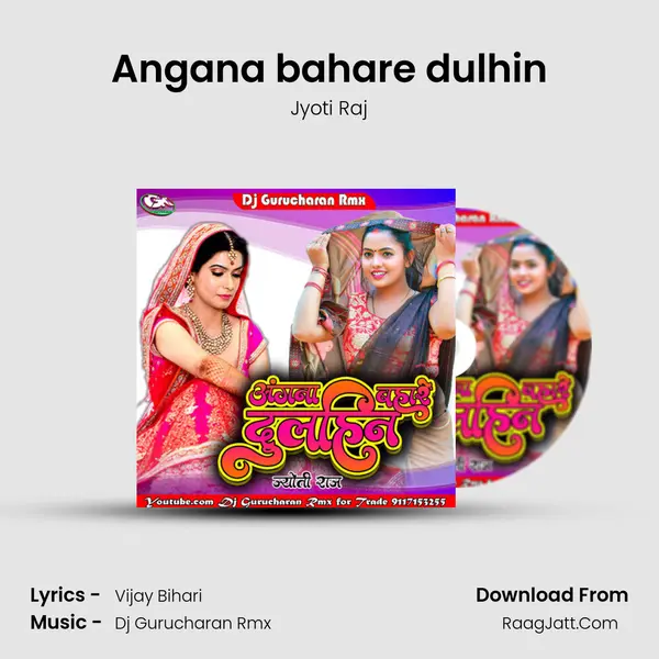 Angana bahare dulhin MP3 Song by Jyoti Raj Cover