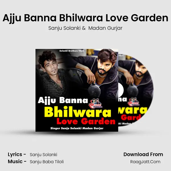 Ajju Banna Bhilwara Love Garden - Sanju Solanki