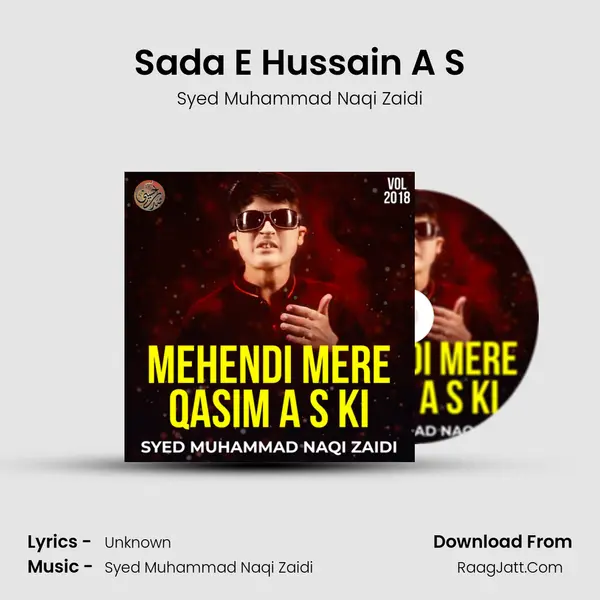 Sada E Hussain A S MP3 Song by Syed Muhammad Naqi Zaidi Cover