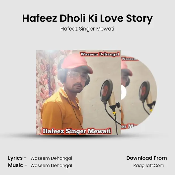 Hafeez Dholi Ki Love Story - Hafeez Singer Mewati