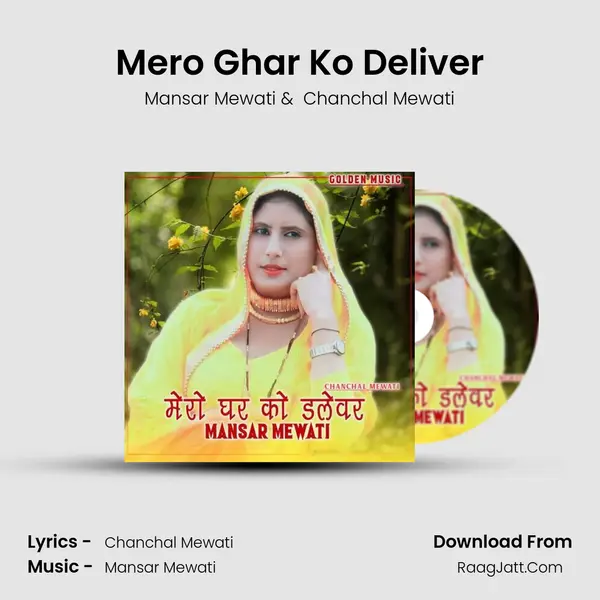 Mero Ghar Ko Deliver - Mansar Mewati