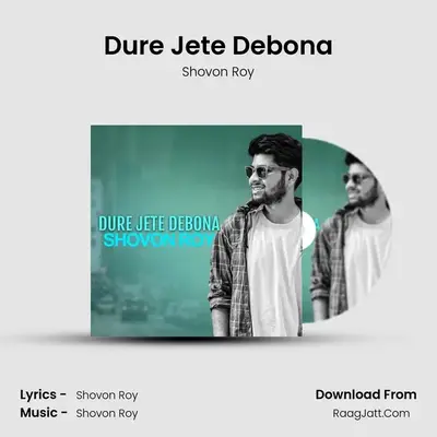 Dure Jete Debona - Shovon Roy