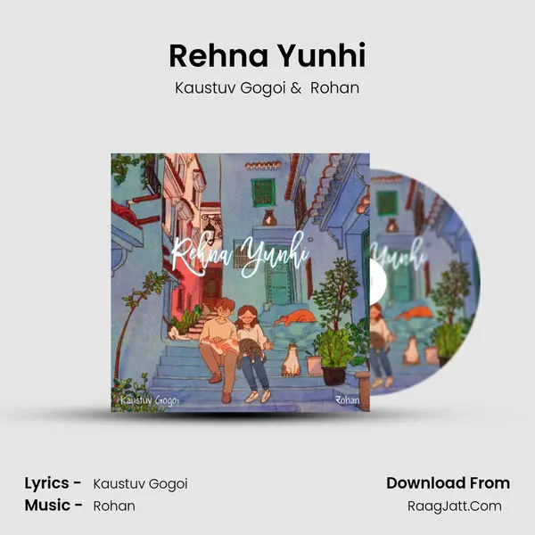 Rehna Yunhi MP3 Song by Kaustuv Gogoi Cover
