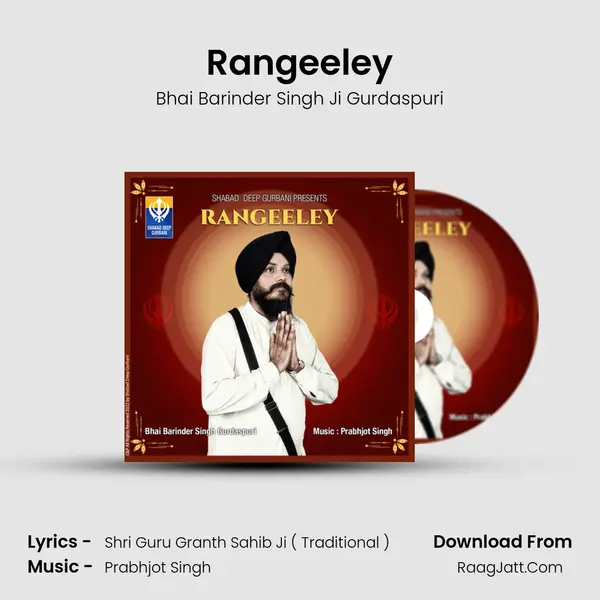 Rangeeley MP3 Song by Bhai Barinder Singh Ji Gurdaspuri Cover