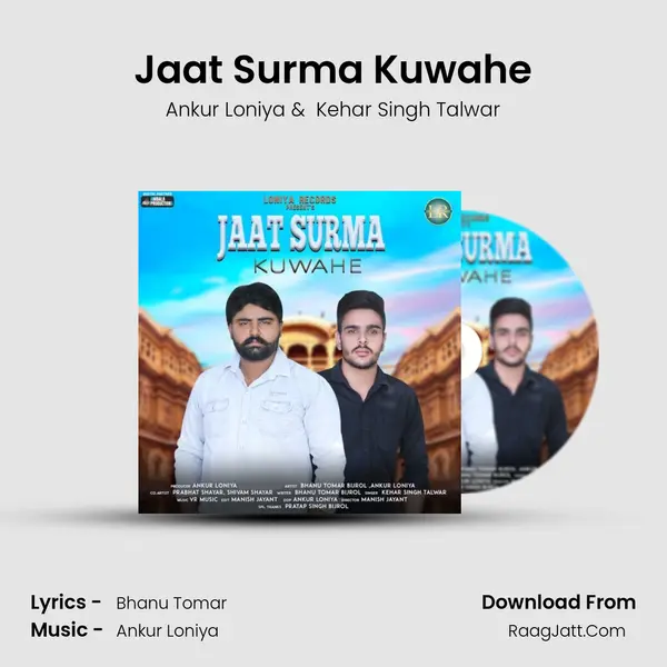Jaat Surma Kuwahe MP3 Song by Ankur Loniya Cover