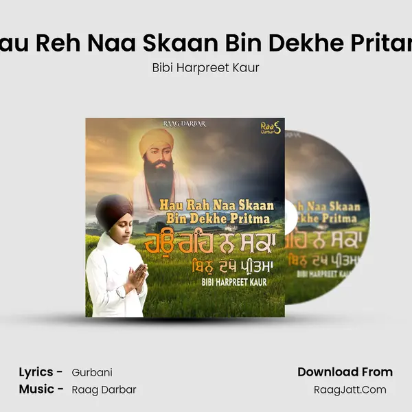 Hau Reh Naa Skaan Bin Dekhe Pritam MP3 Song by Bibi Harpreet Kaur Cover