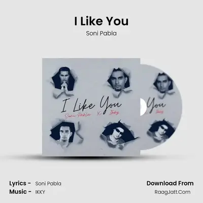 I Like You - Soni Pabla