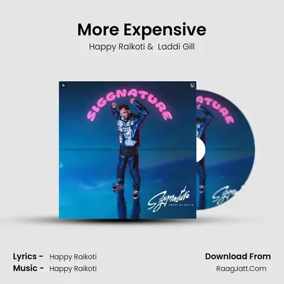 More Expensive MP3 Song by Happy Raikoti Cover
