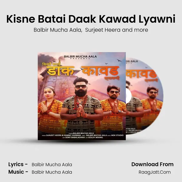 Kisne Batai Daak Kawad Lyawni - Balbir Mucha Aala
