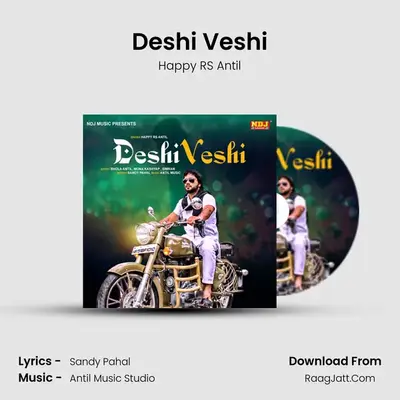 Deshi Veshi MP3 Song by Happy RS Antil Cover