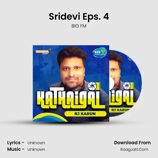 Sridevi Eps. 4 MP3 Song by BIG FM Cover