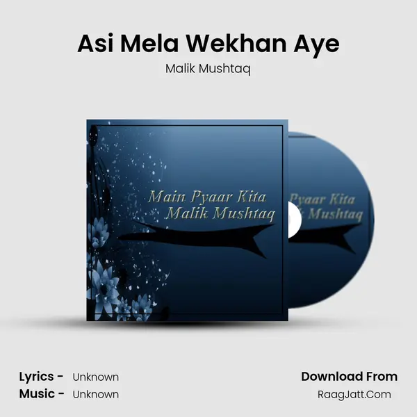 Asi Mela Wekhan Aye mp3 song
