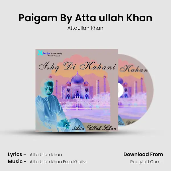 Paigam By Atta ullah Khan MP3 Song by Attaullah Khan Cover