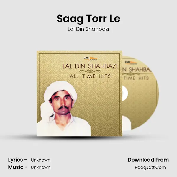 Saag Torr Le MP3 Song by Lal Din Shahbazi Cover
