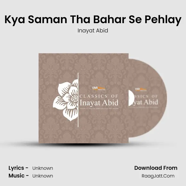 Kya Saman Tha Bahar Se Pehlay mp3 song