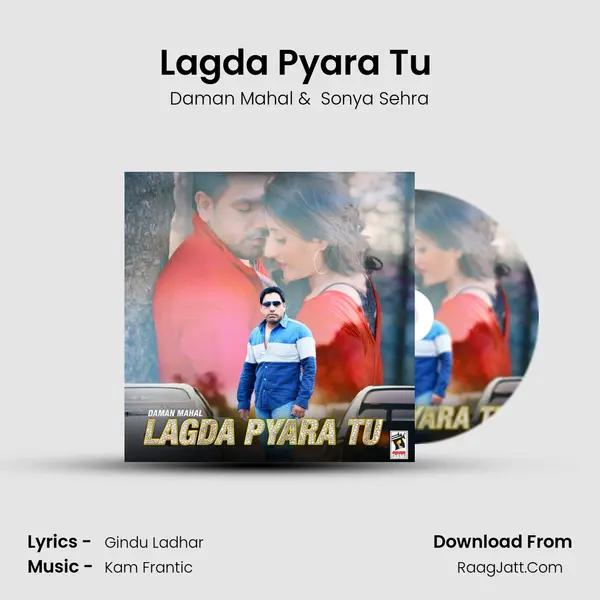 Lagda Pyara Tu (feat. Sonya Sehra) MP3 Song by Daman Mahal Cover