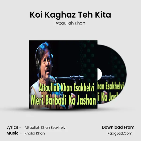 Koi Kaghaz Teh Kita MP3 Song by Attaullah Khan Cover