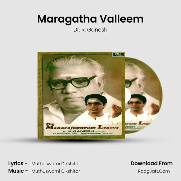 Maragatha Valleem MP3 Song by Dr. R. Ganesh Cover