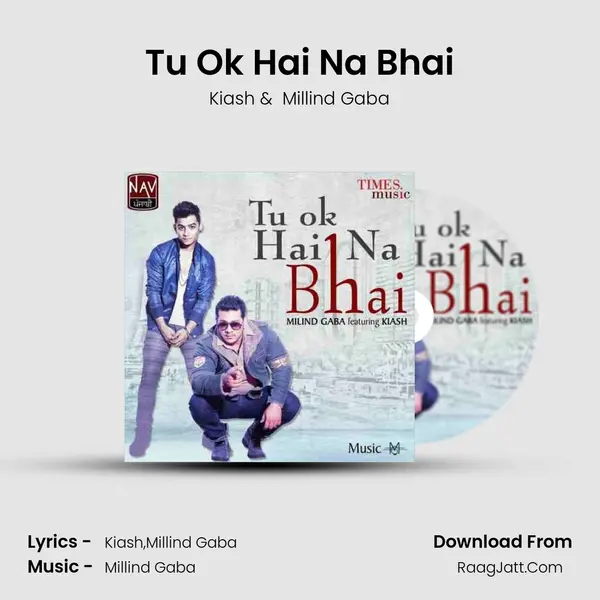 Tu Ok Hai Na Bhai MP3 Song by Kiash Cover