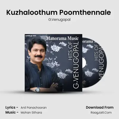 Kuzhaloothum Poomthennale (G.Venugopal) Cover
