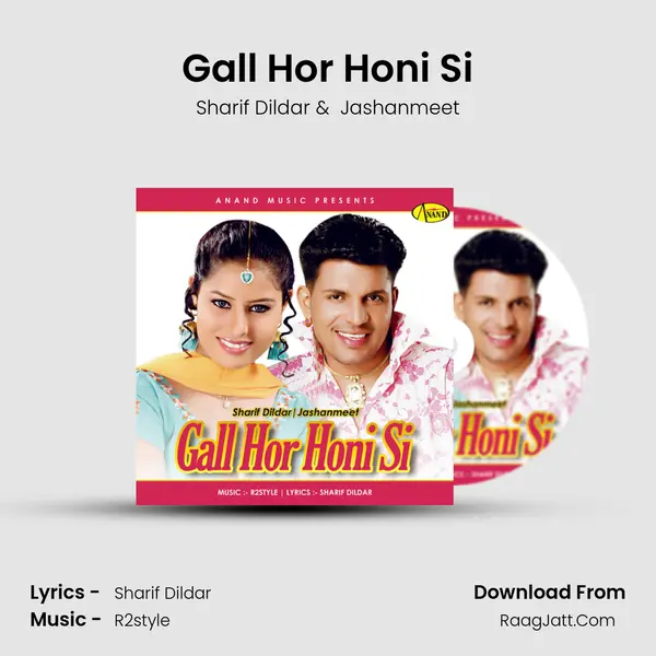 Gall Hor Honi Si - Sharif Dildar