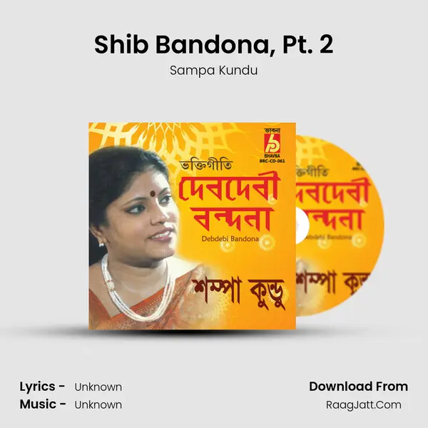 Shib Bandona, Pt. 2 MP3 Song by Sampa Kundu Cover